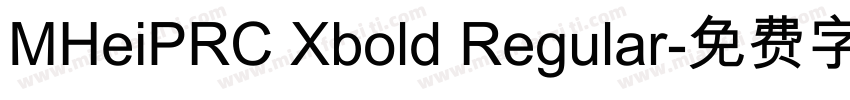 MHeiPRC Xbold Regular字体转换